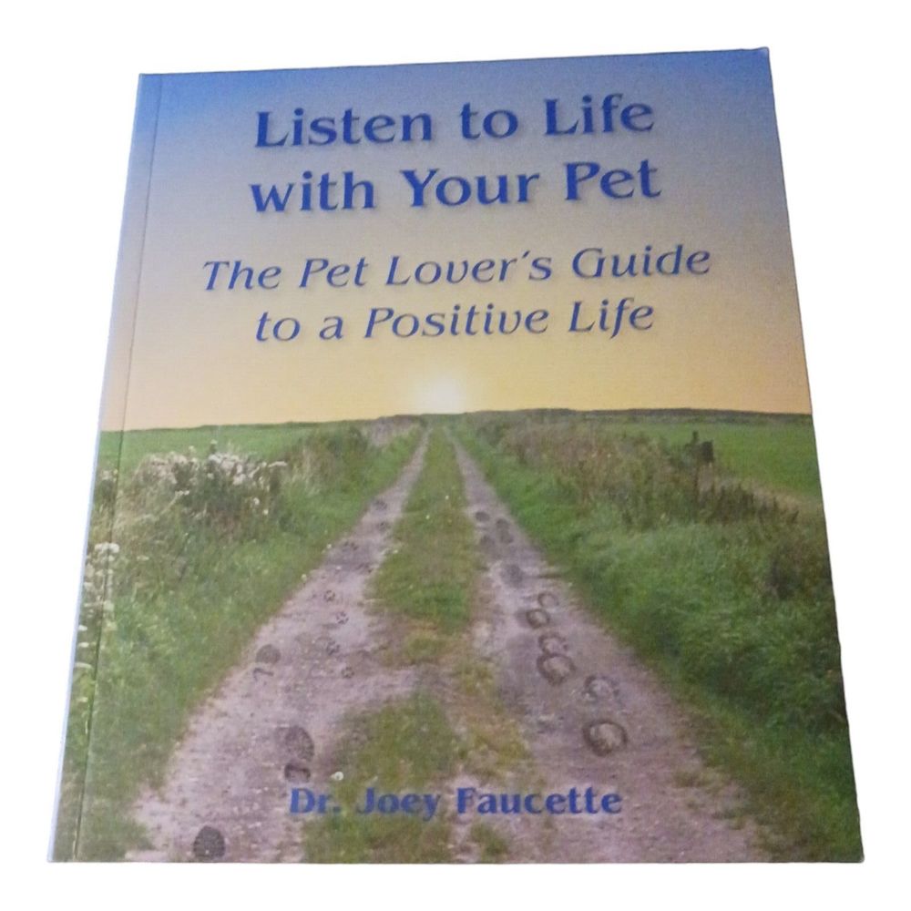 Listen to Life with Your Pet by Dr. Joey Faucette
